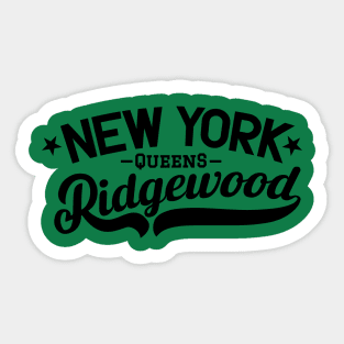 Ridgewood - A Vibrant New York Queens Neighborhood Sticker